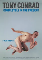 Poster Tony Conrad: Completely in the Present