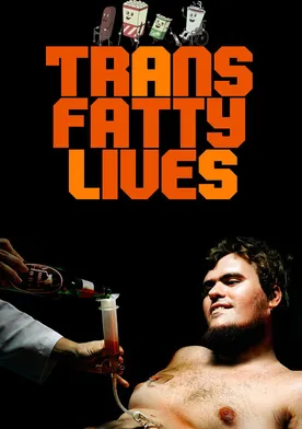 Poster TransFatty Lives