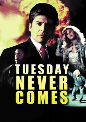 Poster Tuesday Never Comes