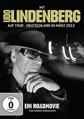 Poster Udo Lindenberg auf Tour: Deutschland im März 2012 - Ein Roadmovie