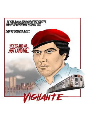 Poster Vigilante: The Incredible True Story of Curtis Sliwa and the Guardian Angels