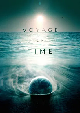 Poster de Voyage of Time: Life's Journey