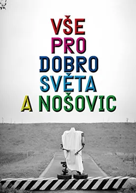 Poster Vse pro dobro sveta a Nosovic