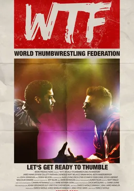 Poster WTF: World Thumbwrestling Federation