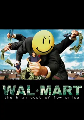 Poster Wal-Mart: The High Cost of Low Price