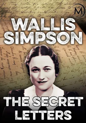 Poster Wallis Simpson: The Secret Letters