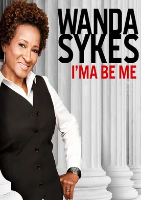 Poster Wanda Sykes: I'ma Be Me