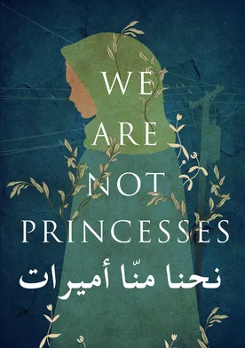 Poster We Are Not Princesses