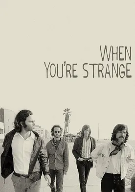 Poster When You're Strange. Una película de The Doors