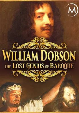 Poster de William Dobson: The Lost Genius of British Art