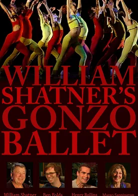 Poster William Shatner's Gonzo Ballet