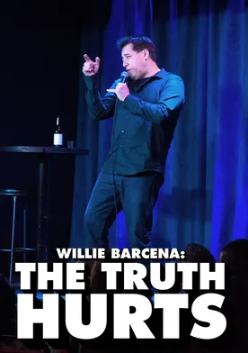 Poster Willie Barcena: The Truth Hurts