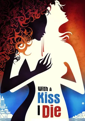 Poster With a Kiss I Die