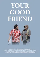 Poster Your Good Friend