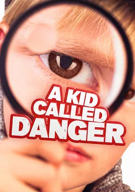 Poster A Kid Called Danger