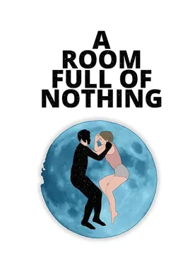 Poster A Room Full of Nothing