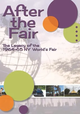 Poster After the Fair: The Legacy of the 1964-65 New York World's Fair