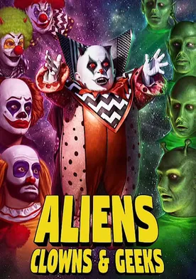 Poster Aliens, Clowns & Geeks