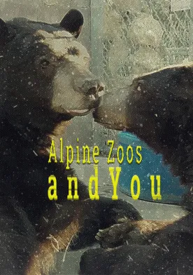 Poster Alpine Zoos and You