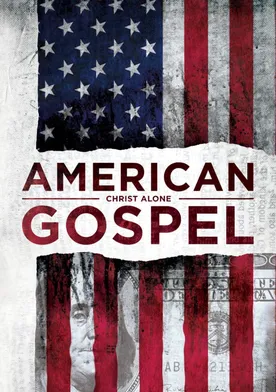 Poster American Gospel: Christ Alone