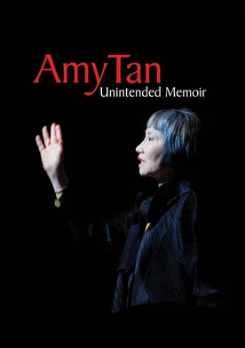 Poster Amy Tan: Unintended Memoir