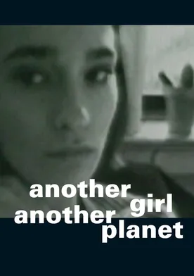 Poster Another Girl Another Planet