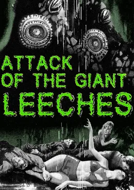 Poster Attack of the Giant Leeches