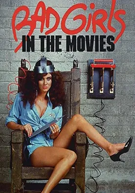 Poster Bad Girls in the Movies