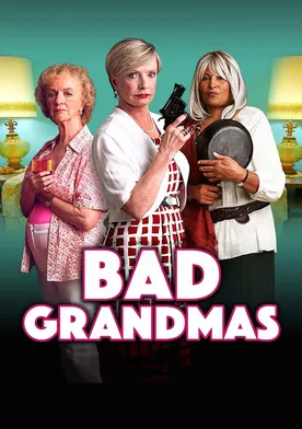 Poster Bad Grandmas