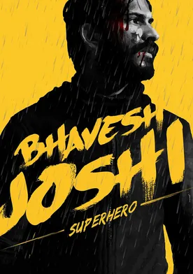 Poster Bhavesh Joshi Superhero