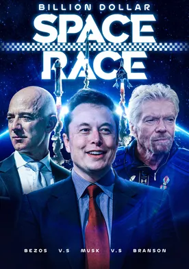 Poster Billion Dollar Space Race: Bezos Vs Musk Vs Branson