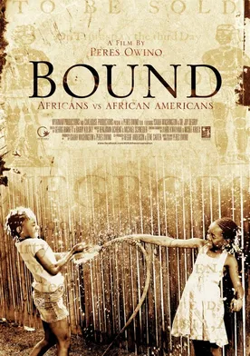 Poster Bound: Africans versus African Americans