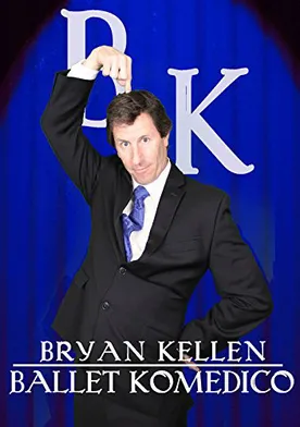 Poster Bryan Kellen: Ballet Komedico