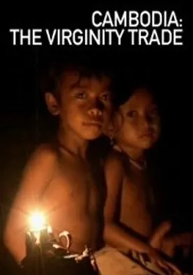 Poster Cambodia: The Virginity Trade