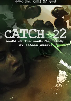 Poster Catch 22: Based on the Unwritten Story by Seanie Sugrue