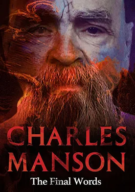 Poster Charles Manson: The Final Words