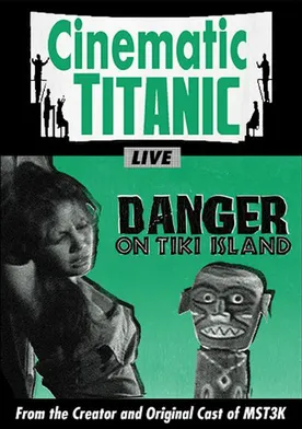 Poster Cinematic Titanic: Danger on Tiki Island