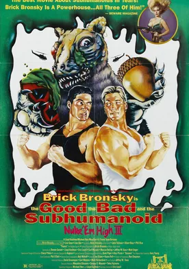 Poster Class of Nuke 'Em High Part 3: The Good, the Bad and the Subhumanoid