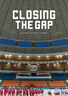 Poster Closing the Gap: Hockey in North Korea