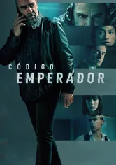 Poster Código: Emperador