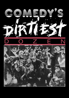 Poster Comedy's Dirtiest Dozen