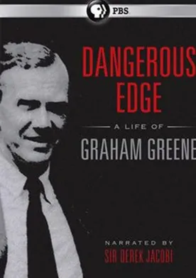 Poster Dangerous Edge: A Life of Graham Greene