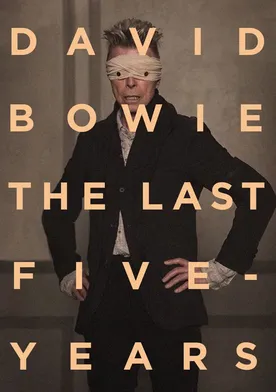 Poster David Bowie: The Last Five Years