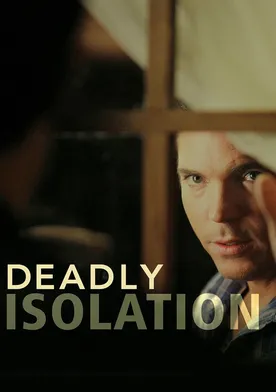 Poster Deadly Isolation