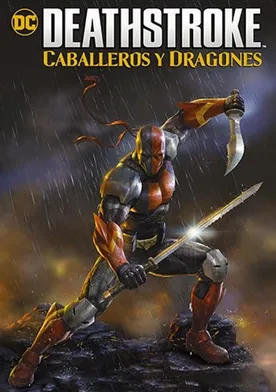 Poster Deathstroke Knights & Dragons: The Movie