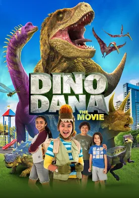 Poster Dino Dana: The Movie