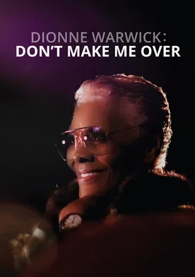 Poster Dionne Warwick: Don't Make Me Over