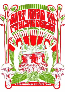 Poster Dirt Road to Psychedelia: Austin Texas During the 1960s