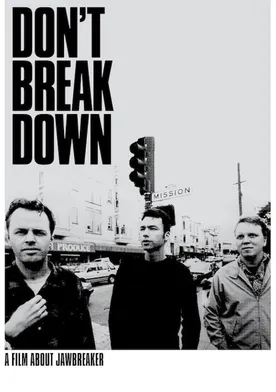 Poster Don't Break Down: A Film About Jawbreaker