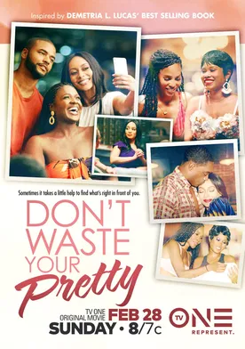 Poster Don't Waste Your Pretty